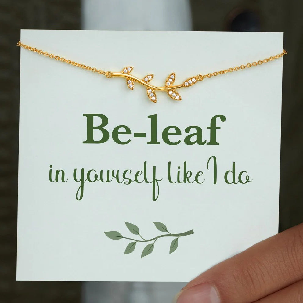 BE-LEAF IN YOURSELF LIKE I DO TREE LEAF NECKLACE